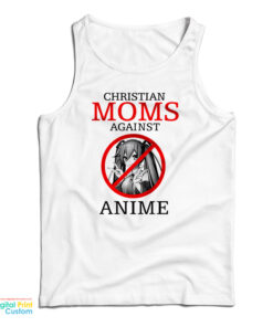 Christian Moms Against Anime Tank Top
