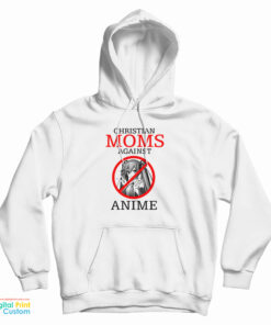 Christian Moms Against Anime Hoodie