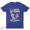 Easter Yeggs Since 1947 Keep Smiling Bugs Bunny T-Shirt