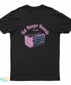 Ed Banger Records Est 2003 T-Shirt