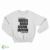 Enough Already Black Flag Parody Sweatshirt
