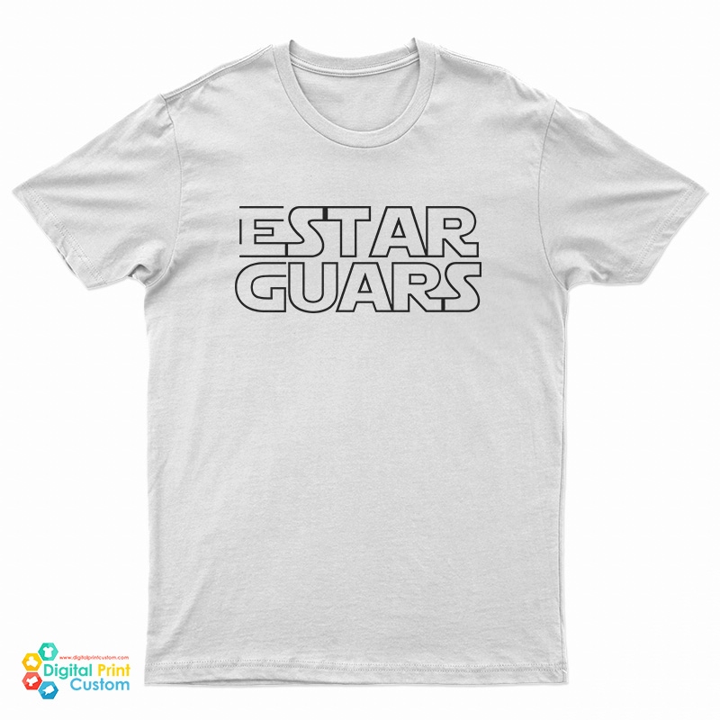 Estar Guars Funny Spanish Version T-Shirt