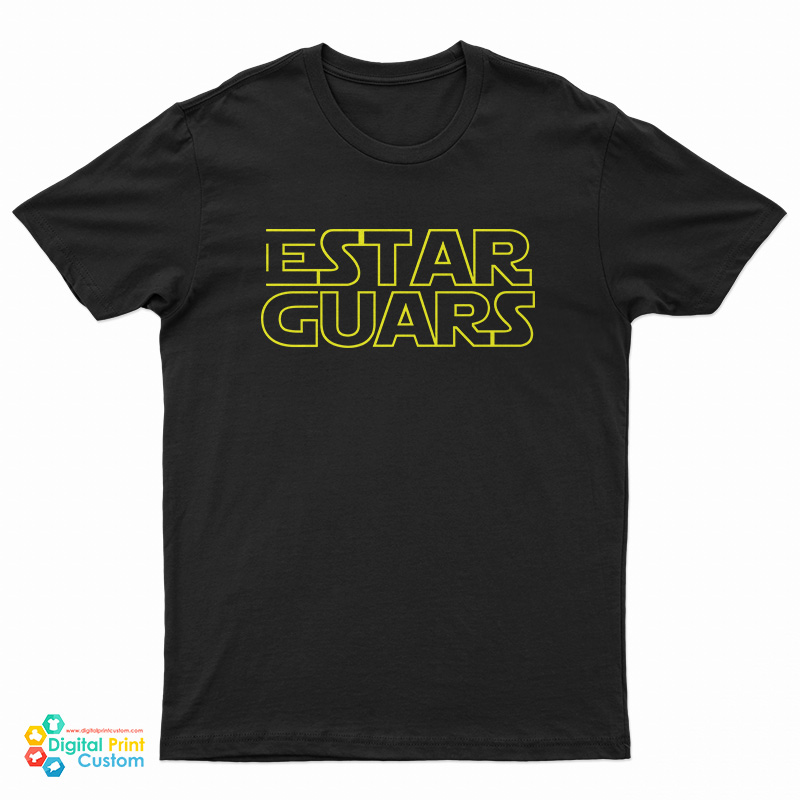 Estar Guars Funny Spanish Version T-Shirt