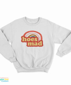 Hoes Mad Rainbow Vintage Sweatshirt