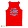 I Give My Word To Stop At Third Tank Top