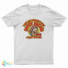 I Got My Crabs From Dirty Dicks Crab House T-Shirt