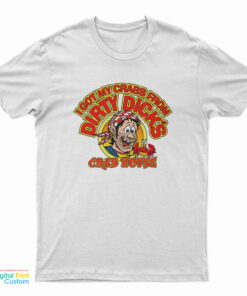 I Got My Crabs From Dirty Dicks Crab House T-Shirt