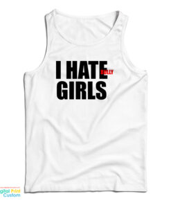 I Hate Bully Girls Tank Top