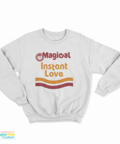 Magical Instant Love Maruchan Sweatshirt