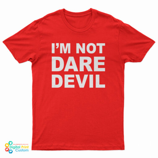 Marvel I'm Not Daredevil T-Shirt