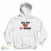 Miso Not Misogyny Hoodie