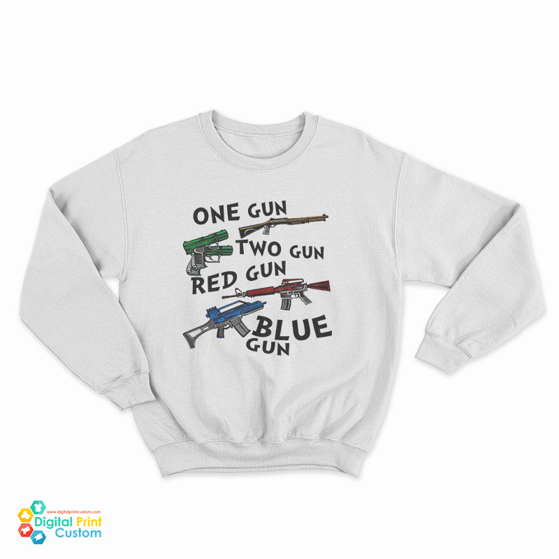 One Gun Two Gun Red Gun Blue Gun Sweatshirt