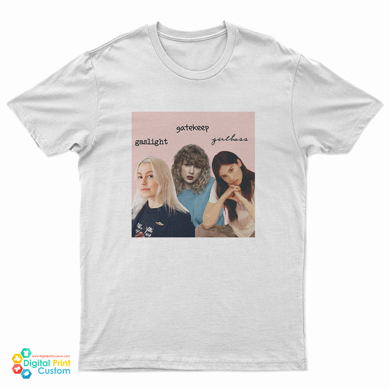 Phoebe Taylor Gracie Gaslight Gatekeep Girlboss T-Shirt