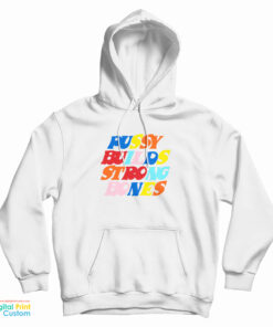 Pussy Builds Strong Bones Colors Hoodie