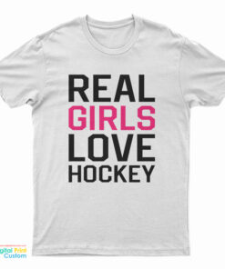 Real Girls Love Hockey T-Shirt