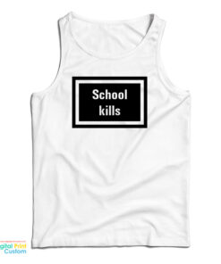 Rihanna School Kills Tank Top