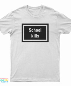 Rihanna School Kills T-Shirt
