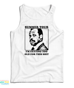 Roger Murtaugh Summer Tour I’m Getting Too Old For This Shit Tank Top