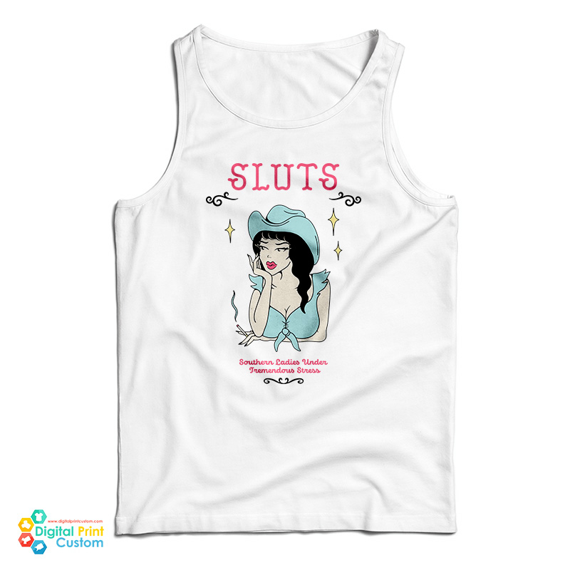SLUTS Southern Ladies Under Tremendous Stress Tank Top