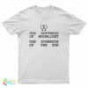 The Softness Of Moonlight The Strength Of The Sun T-Shirt