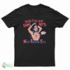 Yeah I’ve Got Some NFTS Nice Fuckin Tits T-Shirt
