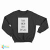 Your MCM Loves Fat Girls Sweatshirt