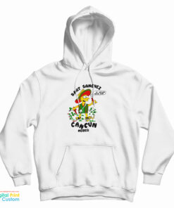 Bart Sanchez Cancun Mexico Hoodie
