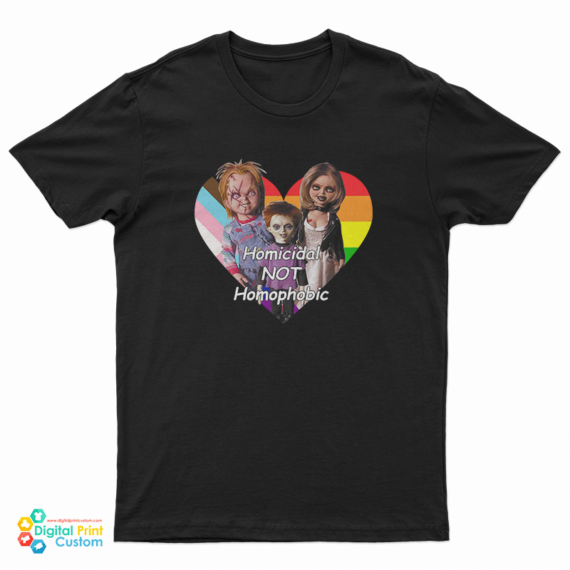 Chucky Family Homicidal Not Homophobic T-Shirt