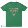 Cunting Season T-Shirt