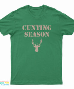Cunting Season T-Shirt