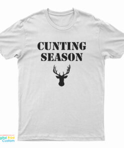 Cunting Season T-Shirt