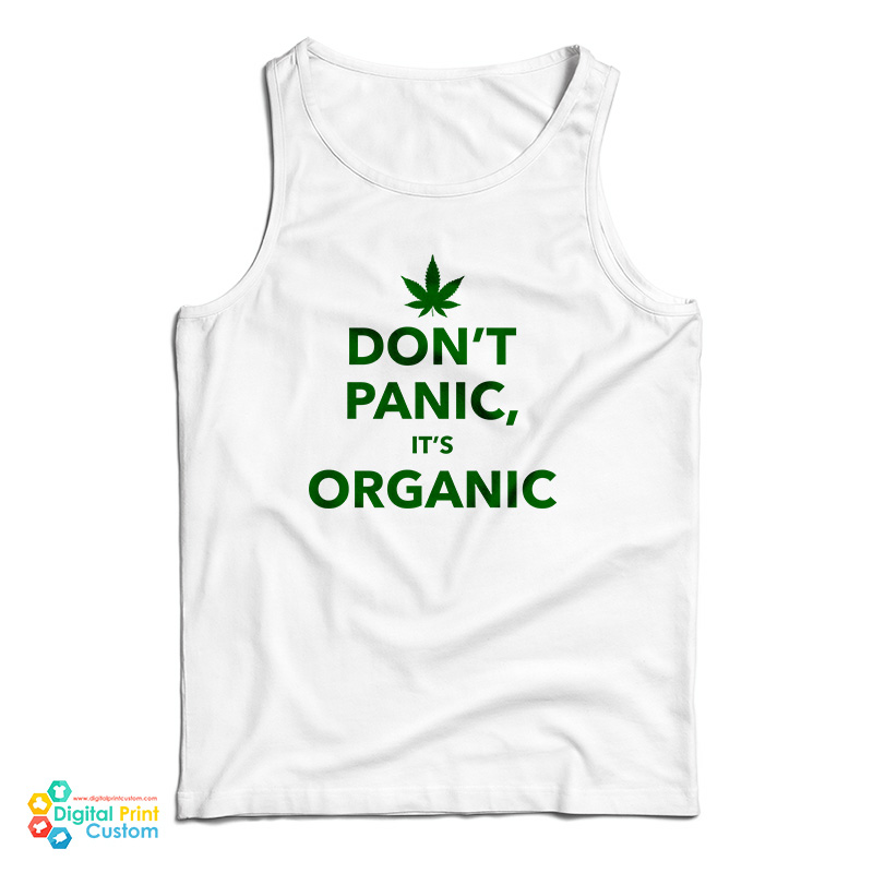 Don't Panic It's Organic Tank Top