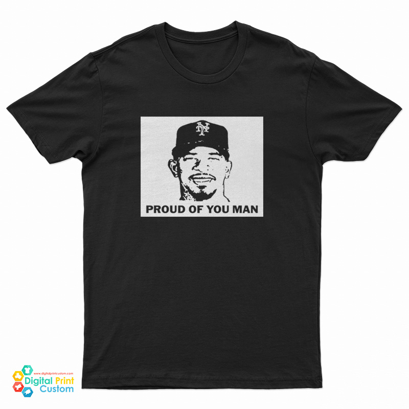 Eduardo Escobar Proud Of You Man T-Shirt
