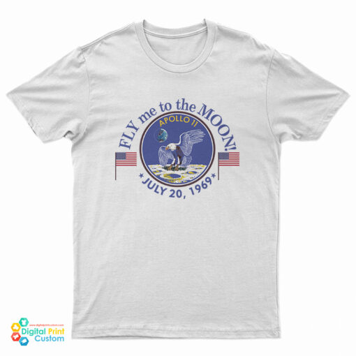 Fly Me To The Moon Apollo 11 1969 T-Shirt