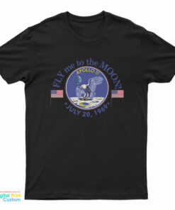 Fly Me To The Moon Apollo 11 1969 T-Shirt