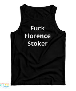 Fuck Florence Stoker Tank Top