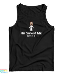 Hii Saved Me John 3:16 Tank Top