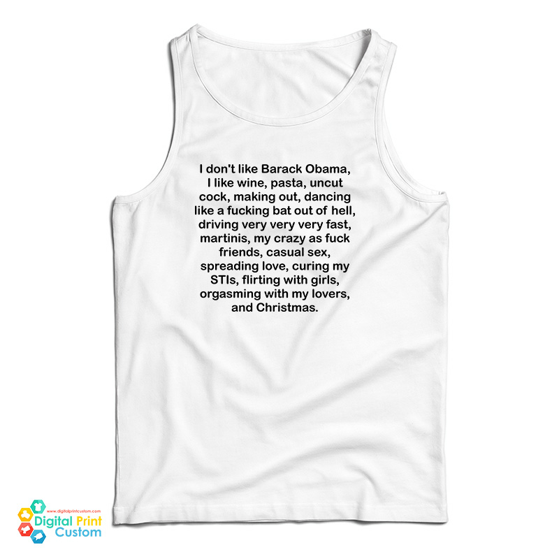 I Don't Like Barack Obama I Like Wine Pasta Uncut Cock Making Out Tank Top