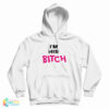 I’m His Bitch Hoodie