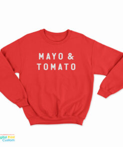 Mayo And Tomato Sweatshirt