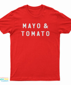 Mayo And Tomato T-Shirt
