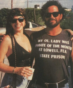 My Ol Lady Was Inmate Of The Month At Lowell Fla State Prison T-Shirt