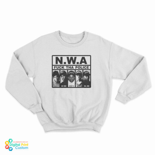 NWA Fuck Tha Police Sweatshirt