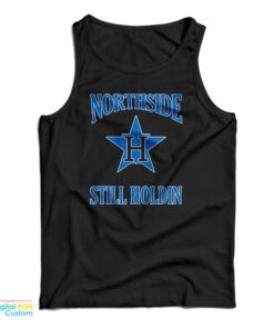 Northside Still Holdin Tank Top