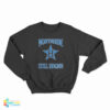 Northside Still Holdin Sweatshirt