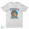 Please Don’t Do Ketamine of The Changing Station Koala Kare T-Shirt