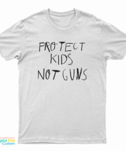 Protect Kids Not Guns T-Shirt