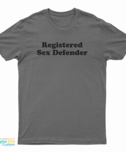 Registered Sex Defender T-Shirt