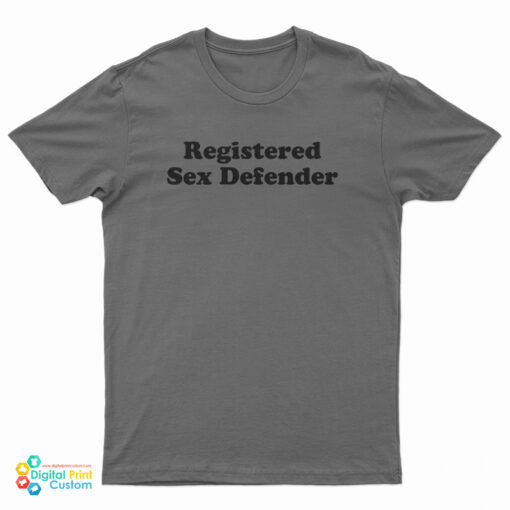 Registered Sex Defender T-Shirt