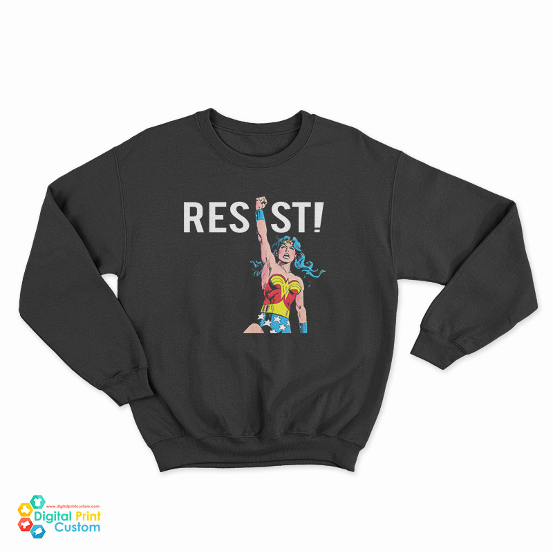 Resist Wonder Woman Sweatshirt